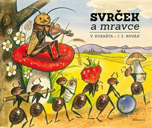 Svrček a mravce - Vojtěch Kubašta, Jiří Zdeněk Novák - kniha z kategorie Pro děti