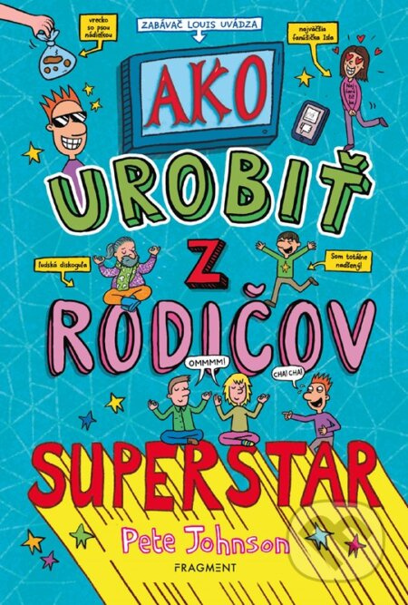 Ako urobiť z rodičov superstar Fragment