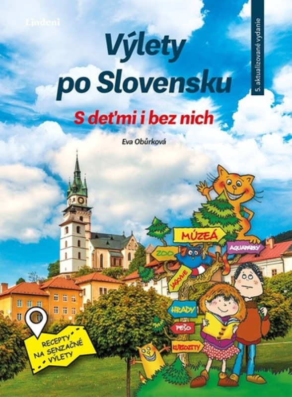 Výlety po Slovensku - S deťmi i bez nich Lindeni