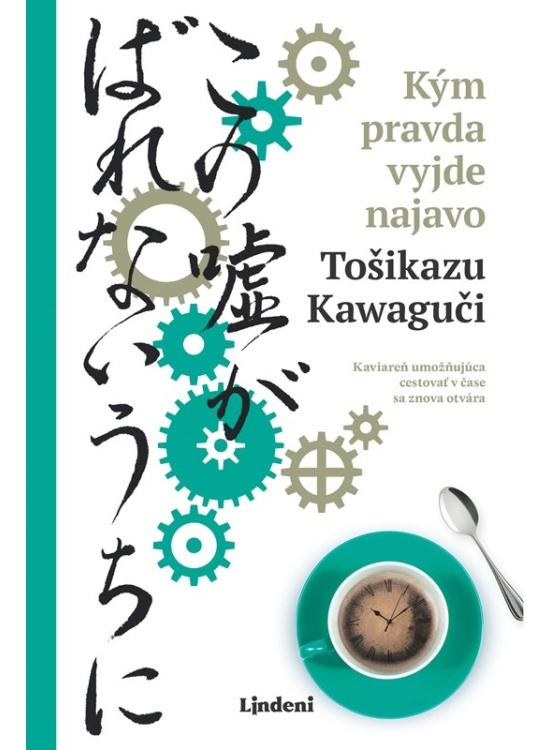 Kým pravda vyjde najavo Lindeni