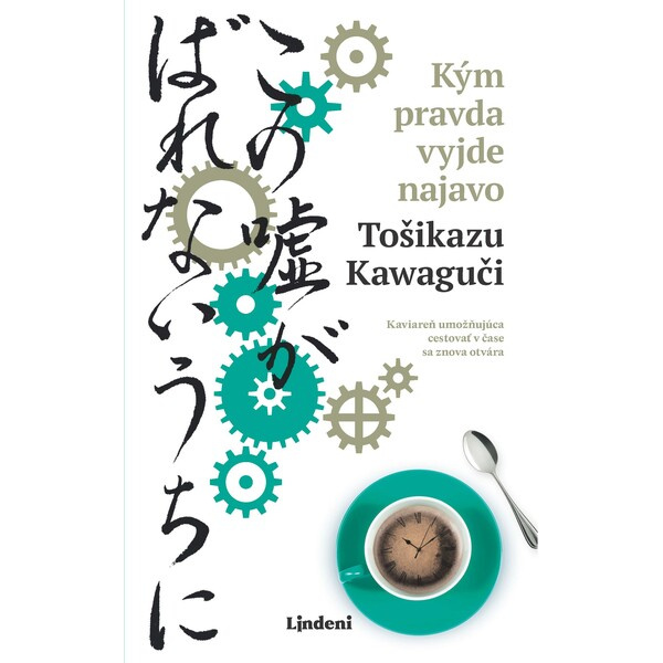 Kým pravda vyjde najavo Lindeni