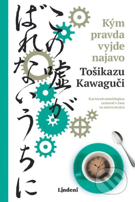 Kým pravda vyjde najavo Lindeni