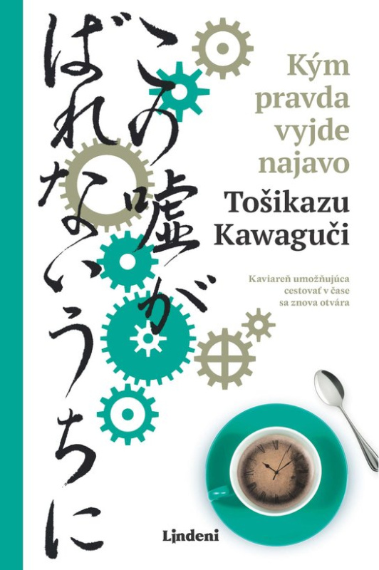 Kým pravda vyjde najavo -  Tošikazu Kawaguči
