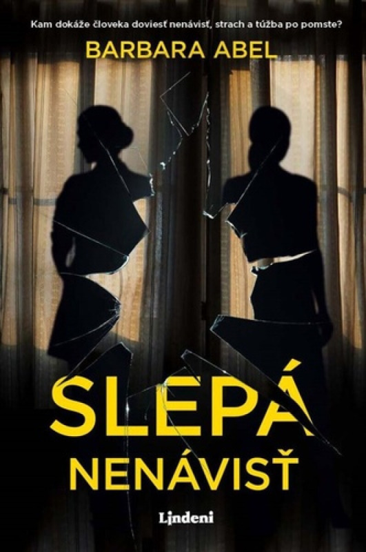 Slepá nenávisť Lindeni