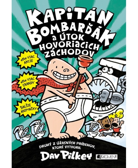 Kapitán Bombarďák 2: Kapitán Bombarďák a útok hovoriacich záchodov Fragment