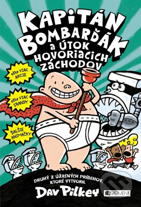 Kapitán Bombarďák 2: Kapitán Bombarďák a útok hovoriacich záchodov Fragment