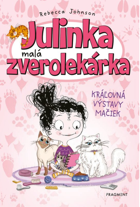 Julinka – malá zverolekárka 10 – Kráľovná výstavy mačiek -  Rebecca Johnson