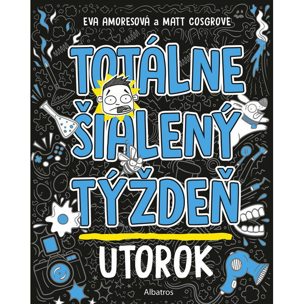 Totálne šialený týždeň - Utorok