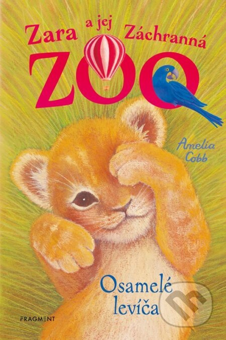 Zara a jej Záchranná zoo: Osamelé levíča - Amelia Cobb - kniha z kategorie Pro děti