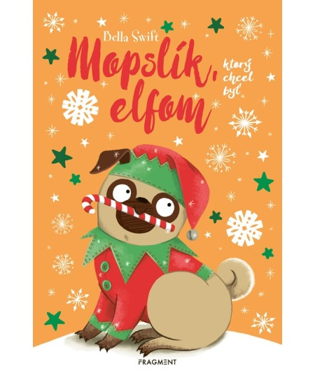 Mopslík, ktorý chcel byť elfom Fragment