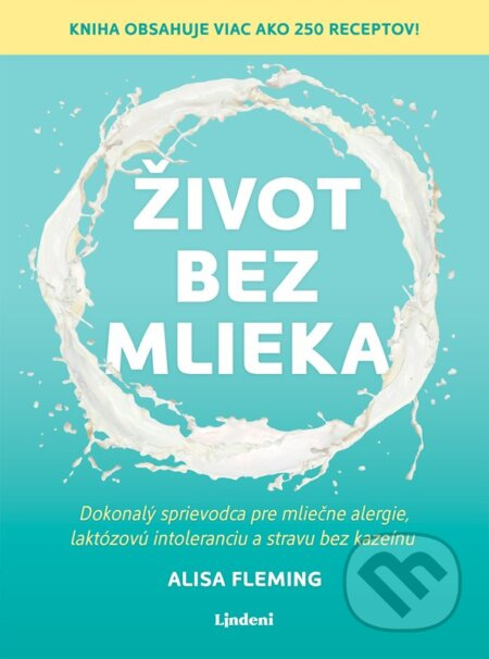 Život bez mlieka  Lindeni