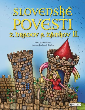 Slovenské povesti z hradov a zámkov II. Fragment
