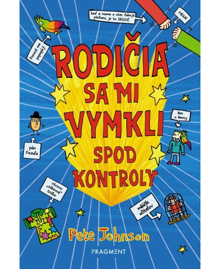 Rodičia sa mi vymkli spod kontroly Fragment