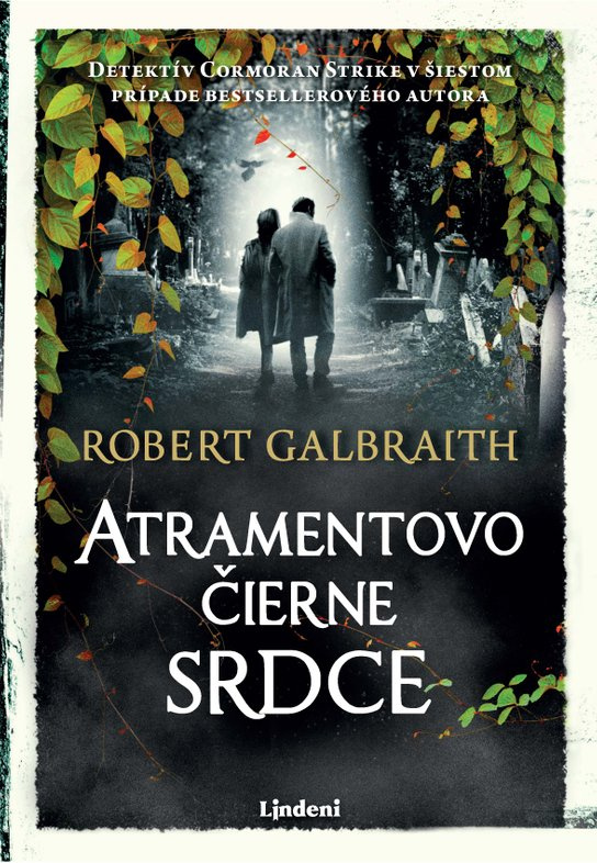 Atramentovočierne srdce -  Robert Galbraith (pseudonym J. K. Rowlingové)
