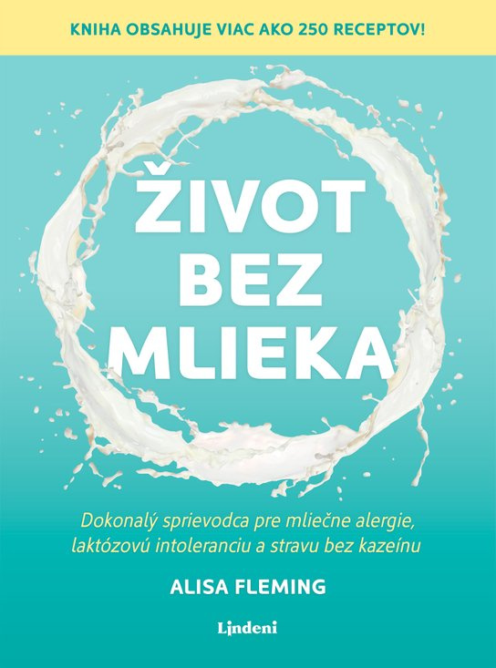 Život bez mlieka -  Alisa Fleming