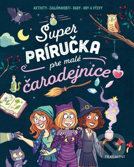 Super príručka pre malé čarodejnice - Aurore Meyer - kniha z kategorie Beletrie pro děti
