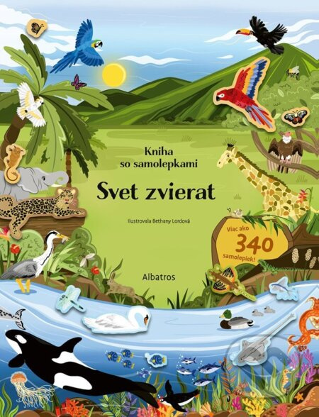 Kniha so samolepkami - Svet zvierat - Bethany Lord (ilustrátor), Joli Hannah - kniha z kategorie Samolepky