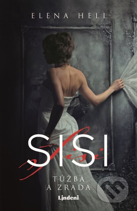 Sisi 2 – Túžba a zrada Lindeni