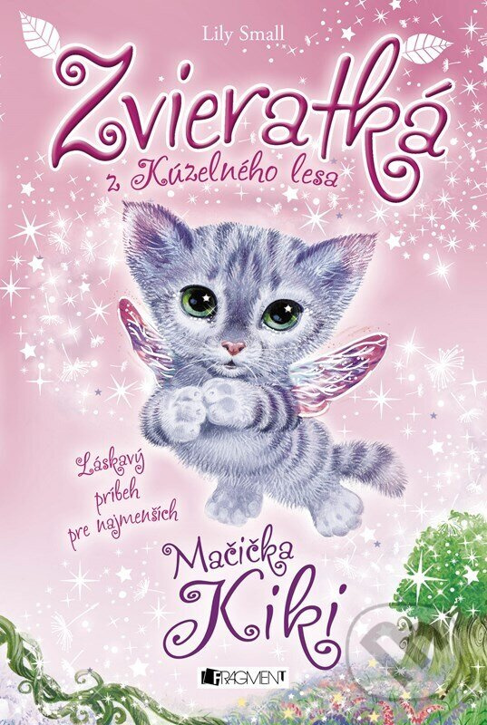 Zvieratká z Kúzelného lesa: Mačička Kiki - Lily Small - kniha z kategorie Rozprávky
