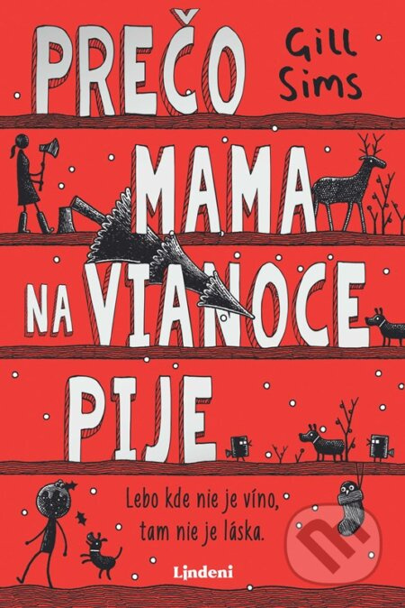 Prečo mama na Vianoce pije - Gill Sims - kniha z kategorie Společenská beletrie
