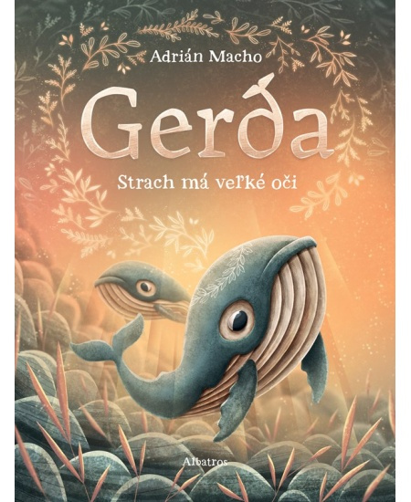 Gerda: Strach má veľké oči ALBATROS