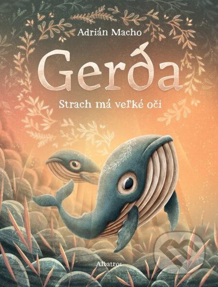 Gerda: Strach má veľké oči ALBATROS