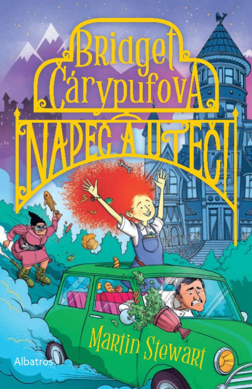 Bridget Čárypufová: Napeč a uteč! ALBATROS