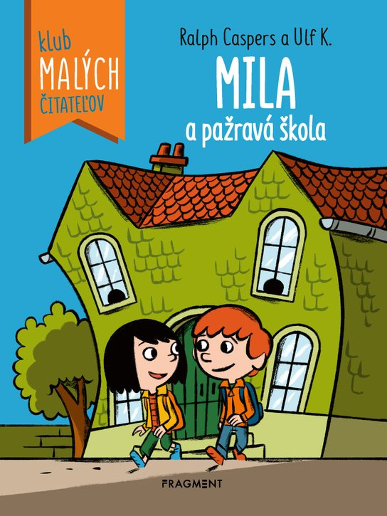 Mila a pažravá škola Fragment
