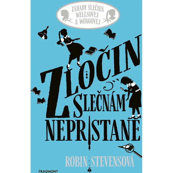 Záhady slečien Wellsovej & Wongovej: Zločin slečnám nepristane