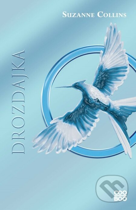 Hry o život 3: Drozdajka - Suzanne Collins - kniha z kategorie Beletrie pro děti