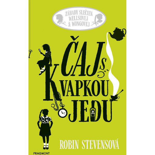 Záhady slečien Wellsovej & Wongovej: Čaj s kvapkou jedu