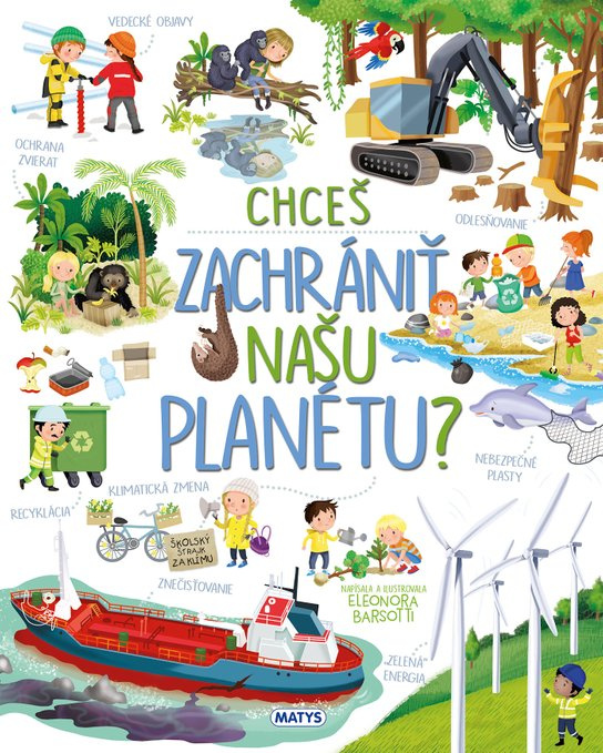 Chceš zachrániť našu planétu? - Eleonora Barsotti