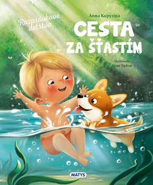 Cesta za šťastím - Anna Kupyrina, Elena Teplova (ilustrátor) - kniha z kategorie Pohádky