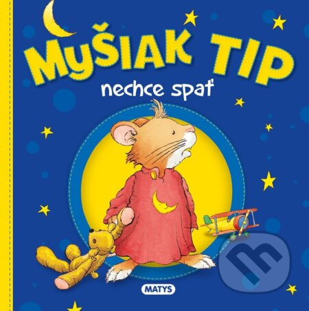 Myšiak TIP - nechce spať - Anna Casalis - kniha z kategorie Pohádky