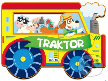 Veci v pohybe: Traktor - autorov kolektív