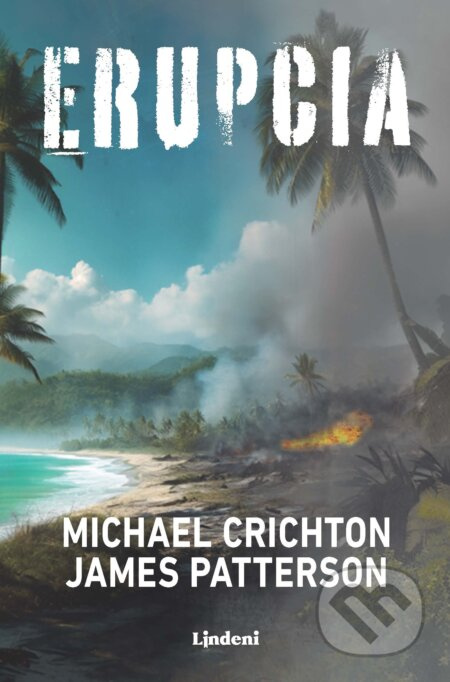 Erupcia - James Patterson, Michael Crichton - kniha z kategorie Thrillery