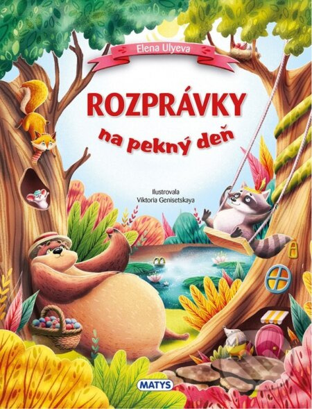 Rozprávky na pekný deň - Rozprávky na dobrú noc - Elena Ulyeva