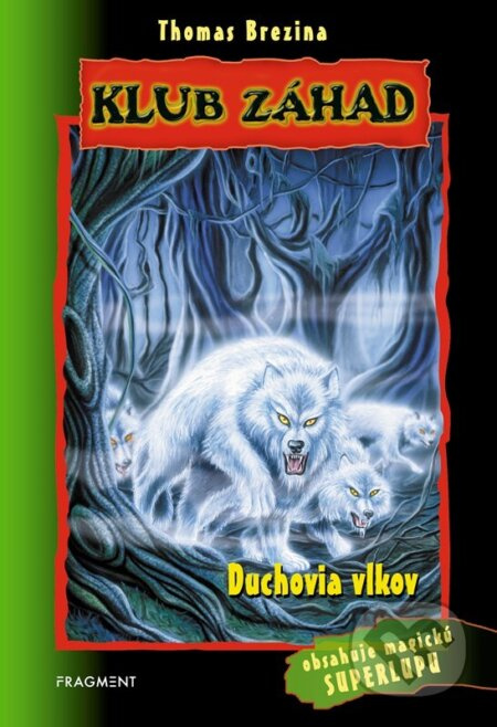 Klub záhad - Duchovia vlkov - Thomas Brezina