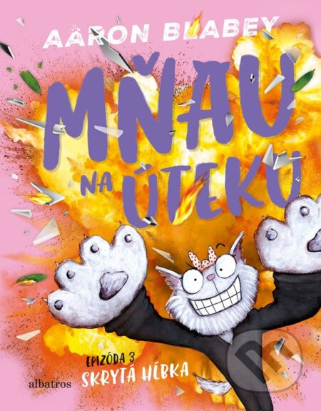 Mňau na úteku: Epizóda 3 - Aaron Blabey - kniha z kategorie Komiksy