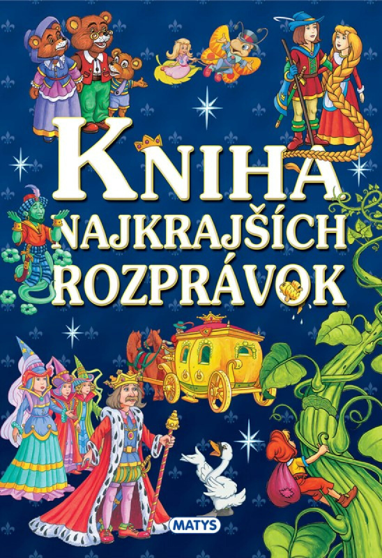 Kniha najkrajších rozprávok - autorov kolektív