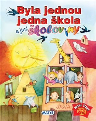 Byla jednou jedna škola a jiné školoviny