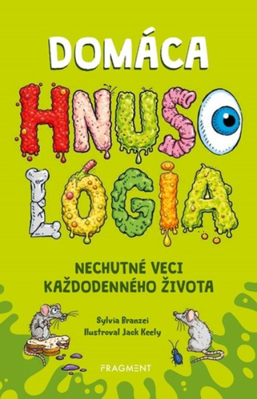 Domáca HNUSOLÓGIA: Nechutné veci každodenného života