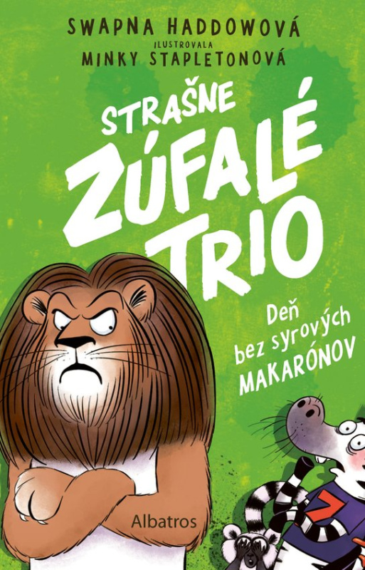 Strašne zúfalé trio 2: Deň bez syrových makarónov -  Swapna Haddow