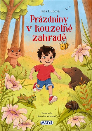 Prázdniny v kouzelné zahradě Matys