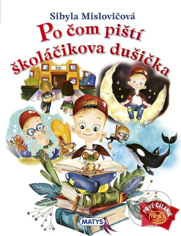 Po čom piští školáčikova dušička - Sibyla Mislovičová - kniha z kategorie Rozprávky