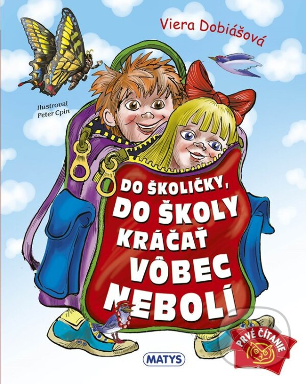 Do školičky, do školy kráčať vôbec nebolí - Viera Dobiášová - kniha z kategorie Hádanky a riekanky
