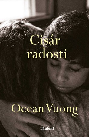 Cisár radosti - Ocean Vuong - kniha z kategorie Beletria