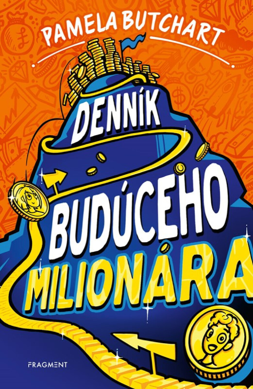 Denník budúceho milionára - Pamela Butchart,Denník budúceho milionára - Pamela Butchart