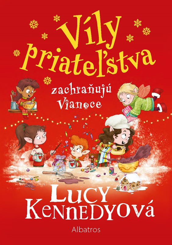Víly priateľstva zachraňujú Vianoce -  Lucy Kennedy