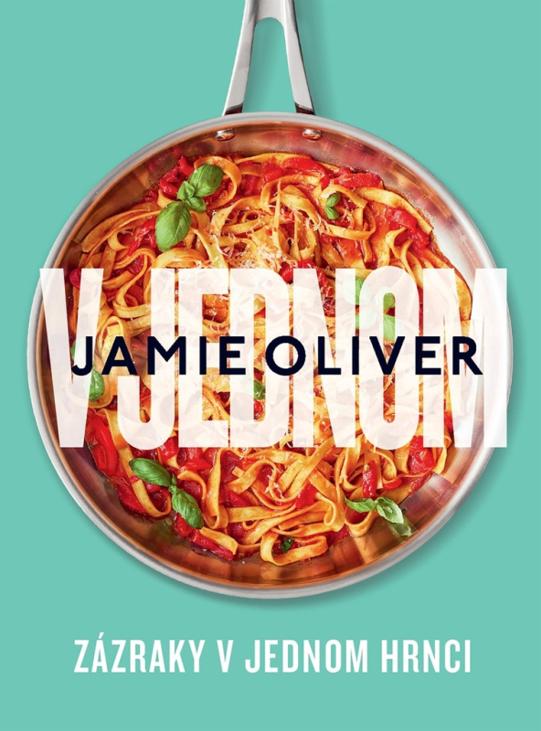 V jednom (Zázraky v jednom hrnci) - Jamie Oliver - kniha z kategorie Kuchařky